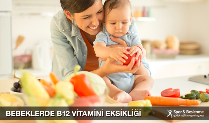 bebeklerde b12 vitamini eksikliği